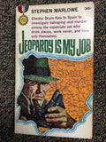 Gold Medal s1214 Stephen Marlowe "JEOPARDY IS MY JOB" Original 1st Edition 1962 - Odd MoFo