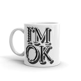 OM IM OK Mug